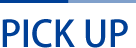PICK UP